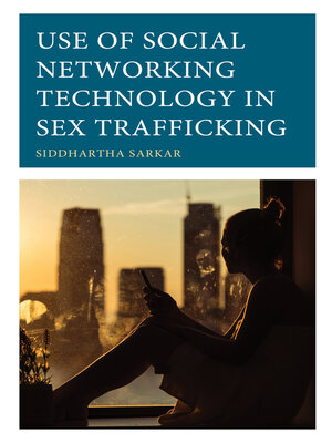 cover image of Use of Social Networking Technology in Sex Trafficking